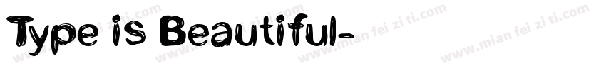 Type is Beautiful字体转换